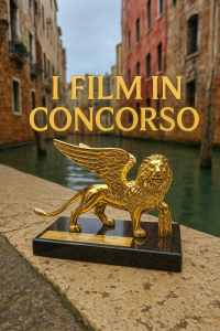 i-film-in-concorso-a-venezia-2025